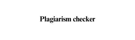 Plagiarism checker